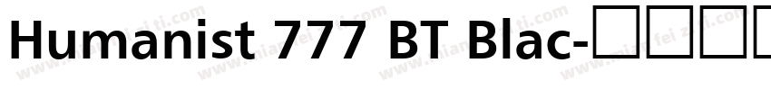 Humanist 777 BT Blac字体转换